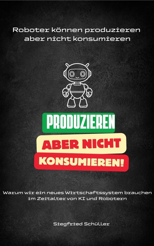 roboter-koennen-produzieren-aber-nicht-konsumieren-buch-kuenstliche-intelligenz-bewusstsein